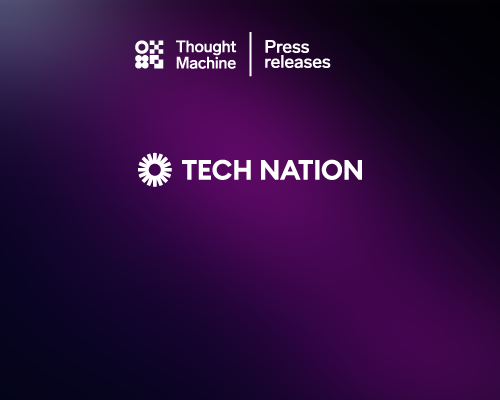 Thought Machine joins the Tech Nation Future Fifty